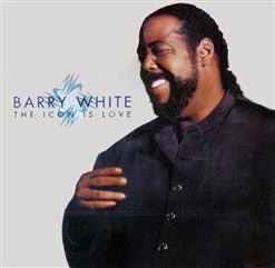    --  Barry White -  