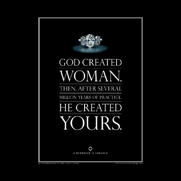 «Бог создал женщину, но ему понадобилось еще несколько миллионов лет, чтобы создать твою»