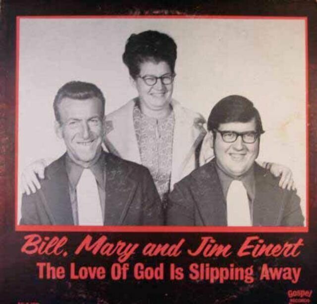 Bill, Mary & Jim Einert – The Love of God is Slipping Away (1971) Bill, Mary & Jim Einert – The Love of God is Slipping Away (1971) музыкальные обложки, обложки, обложки альбомов, обложки виниловых пластинок, ретро, старые, старые пластинки, странное