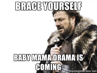 baby momma drama