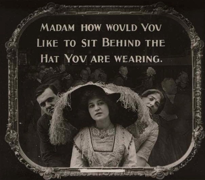 Мадам, а что если ли бы вы сидели за вашей шляпой.