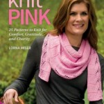 Knit Pink: 25 Patterns to Knit for Comfort, Gratitude, and Charity  ()