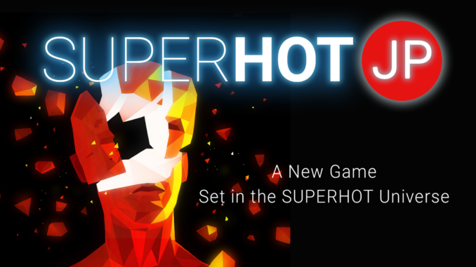 На BitSummer анонсировали новый SUPERHOT На BitSummer анонсировали новый SUPERHOT