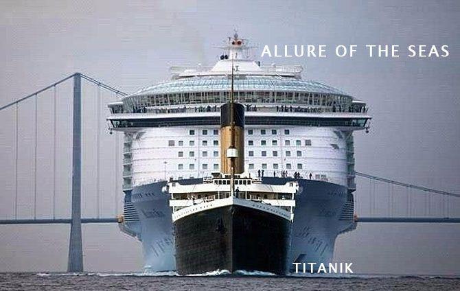 O maior navio do mundo, Allure of the Seas vs Titanik, Titanic