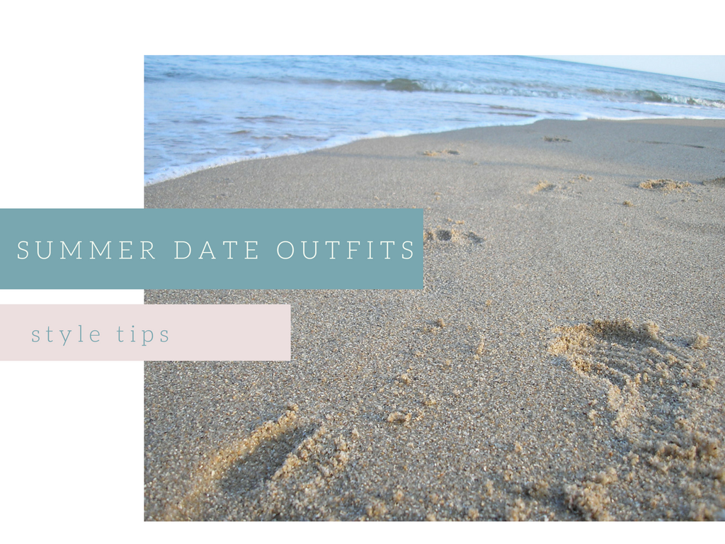 Summer date outfits