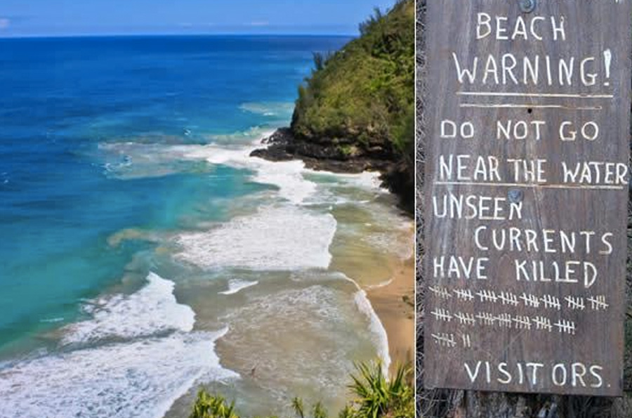 Ханакапиай, Гавайские острова 
Даже в таком райском месте, как Гавайи, не все пляжи подходят для купания. С мощным течением вблизи пляжа Ханакапиай не могут справиться даже опытные пловцы. Океан здесь всегда поджидает свою жертву: только за последние несколько лет он забрал по меньшей мере 83 жизни.