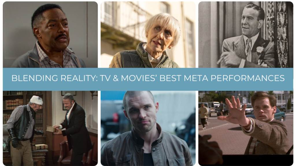 The best meta performances on TV and in movies blend reality without annoying the audience.
