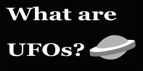 Что такое инопланетяне и откуда берутся НЛО? И что еще более важно, чего они хотят от нас?