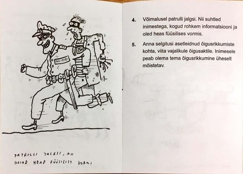 При возможности патрулируй пешком, так ты сохранишь хорошую физическую форму. Если заметил правонарушение — объясни, в чём оно состоит, перечисли законодательные акты. Человек должен понимать, что именно он нарушил иллюстрации, комикс, памятка, полицейский, эстония, юмор