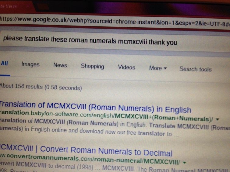 "Пожалуйста, переведите эти римские цифры: MCMXCVIII. Спасибо". google, бабушка, вежливость, поиск