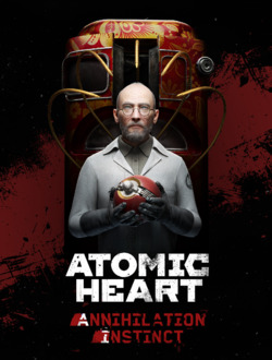 Обзор Atomic Heart: Annihilation Instinct