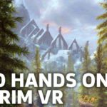 Новый геймплей The Elder Scrolls V: Skyrim VR  