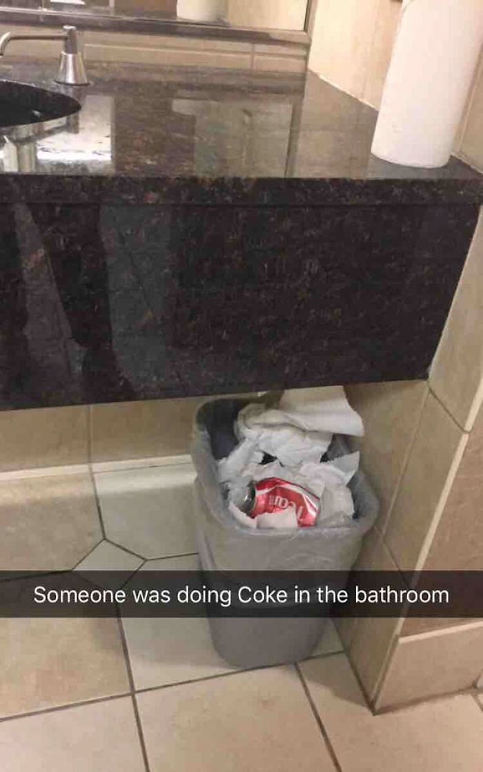 Someone Was Doing Coke In The Bathroom