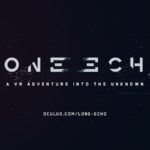 Трейлер Lone Echo - космического VR-приключения от авторов The Order: 1886  