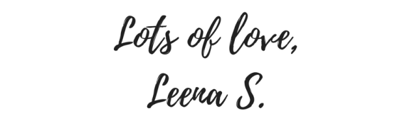 Lots of love,Leena S.