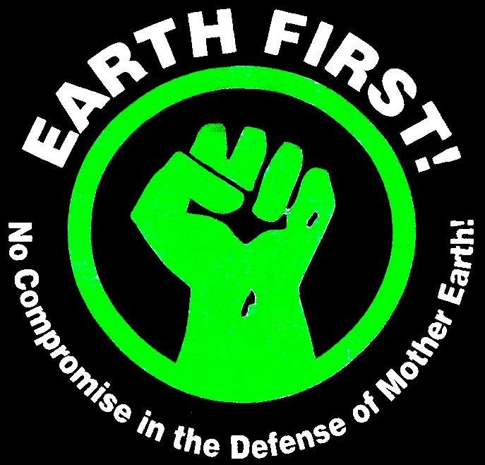 "Земля прежде всего" - девиз радикальных экоактивистов.