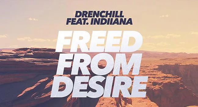 Трек "Freed From Desire" реанимировали DRENCHILL & INDIIANA. 