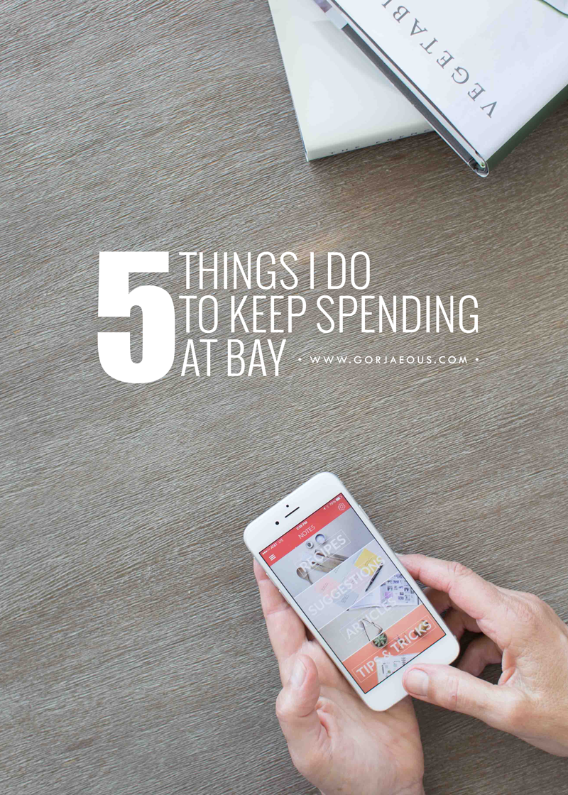 5 Things I Do to Keep My Spending at Bay (+ Giveaway) | SCATTERBRAIN