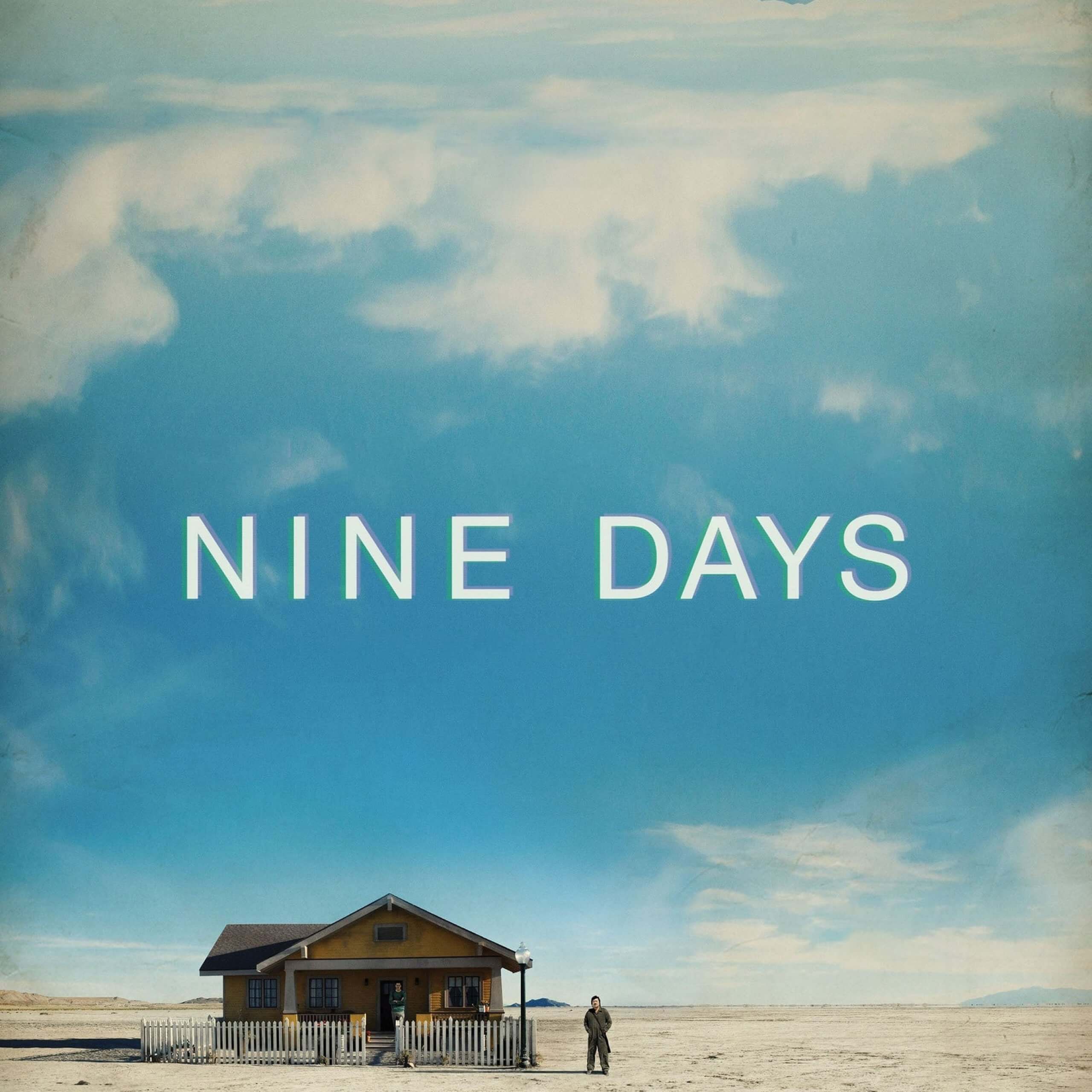 Девять дней. Девять дней Nine Days, 2020. 9 Дней фильм 2020. Nine Days poster. Nine Days 2020 poster.