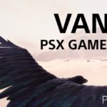 Посмотри на новый геймплей приключения Vane  