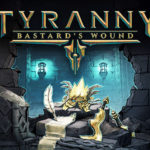 Как оценили дополнение Tyranny: Bastards Wound  