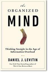 Daniel J. Levitin, «The Organized Mind: Thinkin...