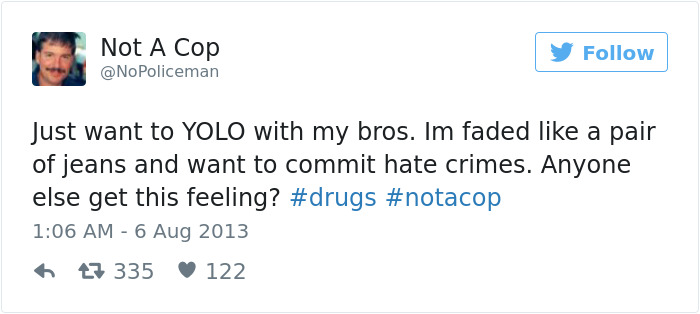 Funny Tweets By Not A Cop